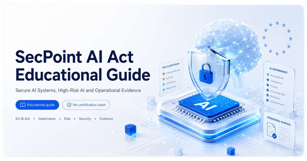 SecPoint AI Act Educational Guide banner about secure AI systems, high-risk AI and operational evidence