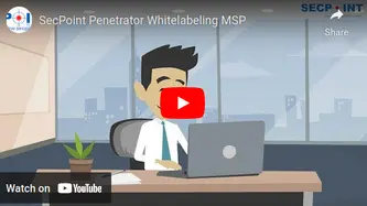 SecPoint Penetrator offers Whitelabeling & Managed Service Provider (MSP) Functionality